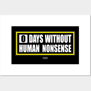 Zero Days Without Human Nonsense Posters and Art